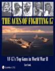The Aces of Fighting 17 : VF-17’s Top Guns in World War II - Book
