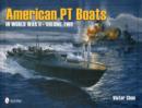 American PT Boats in World War II Volume Two - Book