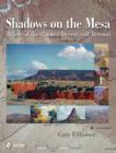 Shadows on the Mesa : Artists of the Painted Desert and Beyond - Book