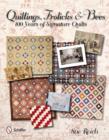 Quiltings, Frolicks, & Bees : 100 Years of Signature Quilts - Book