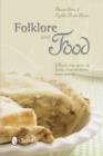 Folklore and Food : Folktales that center on family, food, and down-home cooking - Book