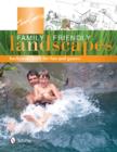 Scott Cohen's Family Friendly Landscapes : Backyards Built for Fun and Games - Book
