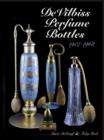 DeVilbiss Perfume Bottles : and their glass company suppliers, 1907 to 1968 - Book