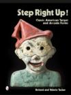 Step Right Up! : Classic American Target and Arcade Forms - Book