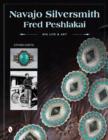 Navajo Silversmith Fred Peshlakai : His Life & Art - Book
