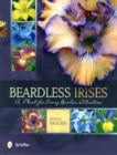 Beardless Irises : A Plant for Every Garden Situation - Book
