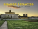 The Shaker Legacies : Hancock and Mount Lebanon - Book
