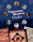 American Heroes Quilts, Past & Present - Book