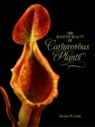 The Sinister Beauty of Carnivorous Plants - Book