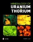 Mineralogy of Uranium and Thorium - Book
