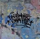Baltimore Graffiti : The Definitive Charm City Style Collection - Book