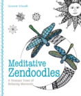 Meditative Zendoodles : A Treasure Trove of Relaxing Moments - Book