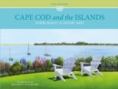 Cape Cod and the Islands : Where Beauty and History Meet - Book