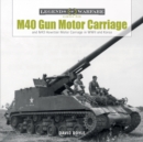 M40 Gun Motor Carriage and M43 Howitzer Motor Carriage in WWII and Korea - Book