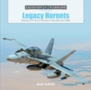 Legacy Hornets : Boeing’s F/A-18 A-D Hornets of the USN and USMC - Book