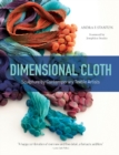 Dimensional Cloth : Sculpture by Contemporary Textile Artists - Book