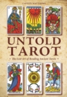 Untold Tarot : The Lost Art of Reading Ancient Tarot - Book