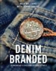 Denim Branded : Jeanswear’s Evolving Design Details - Book