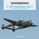 P-38 Lightning Vol. 1 : Lockheed’s XP-38 to P-38H in World War II - Book