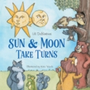 Sun & Moon Take Turns - Book
