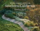 Regional Landscape Architecture: Southern California : Mediterranean Modern - Book