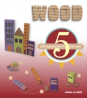 Wood : 5-Step Handicrafts for Kids - Book