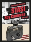 The Secret History of STASI Spy Cameras : 1950–1990 - Book