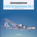 B-29/B-50 Superfortress, Vol. 2 : Post–World War II and Korea - Book