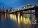Greater Portland, Oregon : Portland, Mt. Hood, and the Columbia Gorge - Book