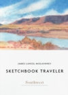 Sketchbook Traveler Southwest : Southwest - Book