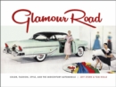 Glamour Road : Color, Fashion, Style, and the Midcentury Automobile - Book