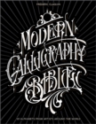 Modern Calligraphy Bible : 101 Alphabets from Artists around the World - Book