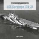 USS Saratoga (CV-3) : From the 1920s–30s and WWII Combat to Operation Crossroads - Book
