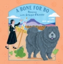 A Bone for Bo : Painting with Georgia O'Keeffe - Book