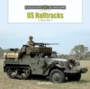 US Half-Tracks : In World War II - Book