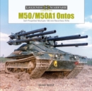 M50/M50A1 Ontos : Self-Propelled Multiple 106 mm Recoilless Rifle - Book
