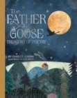 The Father Goose Treasury of Poetry : 101 Favorite Poems for Children - Book