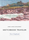 Sketchbook Traveler New England : New England - Book