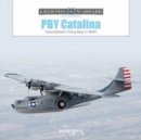 PBY Catalina : Consolidated's Flying Boat in WWII - Book