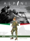 Alpini: Italian Mountain Troops : 1872 to the Present - Book