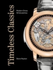 Timeless Classics: Modern Dress Wristwatches - Book