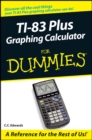 TI-83 Plus Graphing Calculator For Dummies - Book