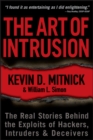The Art of Intrusion : The Real Stories Behind the Exploits of Hackers, Intruders and Deceivers - eBook