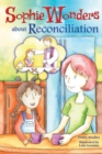 Sophie Wonders about Reconciliation - eBook