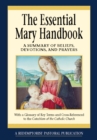 The Essential Mary Handbook : A Summary of Beliefs, Devotions, and Prayers - eBook