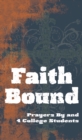 Faith Bound : Prayers By & 4 College Students - eBook