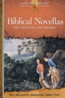 Biblical Novellas : Tobit, Judith, Esther, 1 and 2 Maccabees - eBook