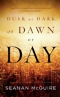 Dusk or Dark or Dawn or Day - Book