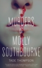 The Murders of Molly Southbourne - Book
