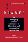 The Danwei : Changing Chinese Workplace in Historical and Comparative Perspective - Book